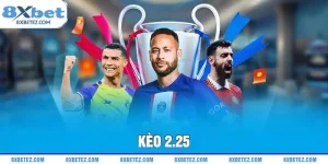 Kèo 2.25 ảnh đại diện